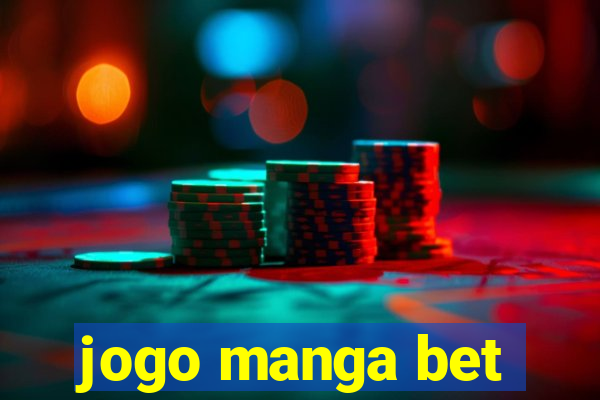 jogo manga bet